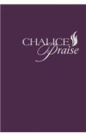 Chalice Praise