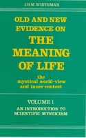 Old & New Evidence on the Meaning of Life