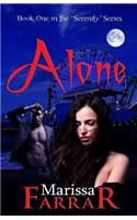 Alone (Book One in the 'Serenity' Series)