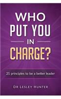 Who Put You in Charge?
