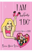 I Am Before I Do Unsolicited Advice on Love
