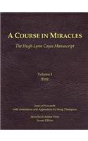 Course in Miracles, Hugh Lynn Cayce Manuscript, Volume One, Text