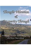 Thought Vibration & Prosperity Through Thought Force - The Collected New Thought Wisdom of William Walker Atkinson and Bruce Maclelland