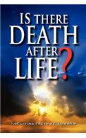Is There Death After Life?