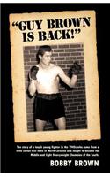 Guy Brown Is Back