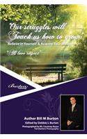 Our Struggles Will Teach Us How To Grow