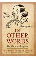 In Other Words: The Bard in Anagrams