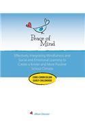 Peace of Mind Core Curriculum for Early Childhood: Effectively Integrating Mindfulness and Social Emotional Learning for a Kinder and More Positive School Climate