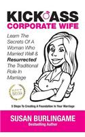 Kick-Ass Corporate Wife