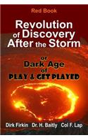 Revolution of Discovery After the Storm