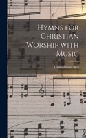 Hymns for Christian Worship With Music