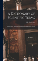 A Dictionary of Scientific Terms