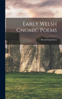 Early Welsh gnomic poems