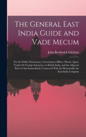 General East India Guide and Vade Mecum