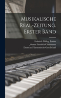 Musikalische Real-Zeitung. Erster Band