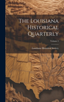 Louisiana Historical Quarterly; Volume 2