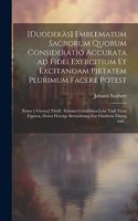 [Duodekàs] emblematum sacrorum quorum consideratio accurata ad fidei exercitium et excitandam pietatem plurimum facere potest
