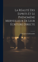 réalité des esprits et le phénomène merveilleux de leur écriture directe