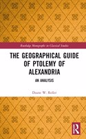 The Geographical Guide of Ptolemy of Alexandria