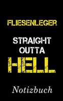 Fliesenleger Straight Outta Hell Notizbuch