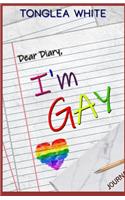 Dear Diary "I'm Gay": (1 Dear Diary)