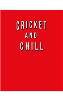 Cricket And Chill
