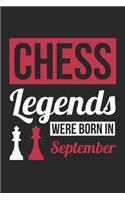 Chess Legends Were Born In September - Chess Journal - Chess Notebook - Birthday Gift for Chess Player