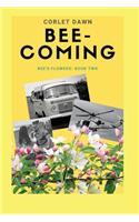 Bee-Coming