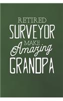 Retired Surveyor Make Amazing Grandpa