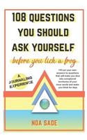 108 Questions You Should Ask Yourself Before You Lick a Frog