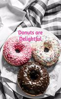 Donuts Are Delightful: A Journal for Your Thoughts