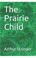 The Prairie Child