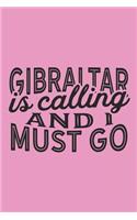 Gibraltar Is Calling And I Must Go