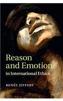 Reason and Emotion in International Ethics