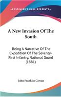 A New Invasion of the South: Being a Narrative of the Expedition of the Seventy-First Infantry, National Guard (1881)