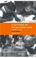 A Curriculum for the Pre-School Child