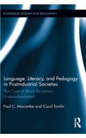 Language, Literacy, and Pedagogy in Postindustrial Societies