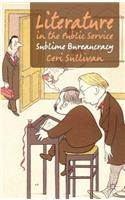 Literature in the Public Service: Sublime Bureaucracy(English)