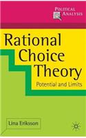 Rational Choice Theory : Potential and Limits