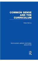 Common Sense and the Curriculum