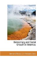 Democracy and Social Growth in America;