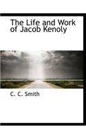 The Life and Work of Jacob Kenoly