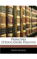 Principes D'éducation Positive: (French)