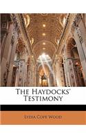 Haydocks' Testimony