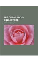 The Great Book-collectors