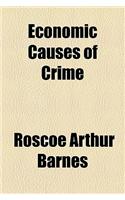 Economic Causes of Crime