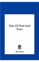 Tales of Trail and Town