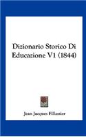 Dizionario Storico Di Educazione V1 (1844)