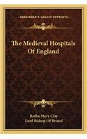 The Medieval Hospitals Of England