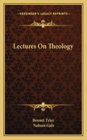 Lectures On Theology
